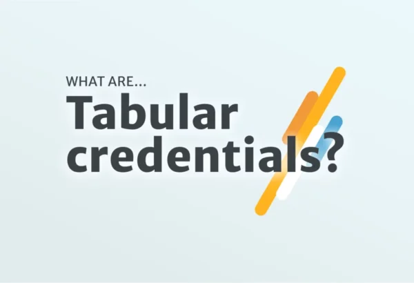 What are Tabular credentials?