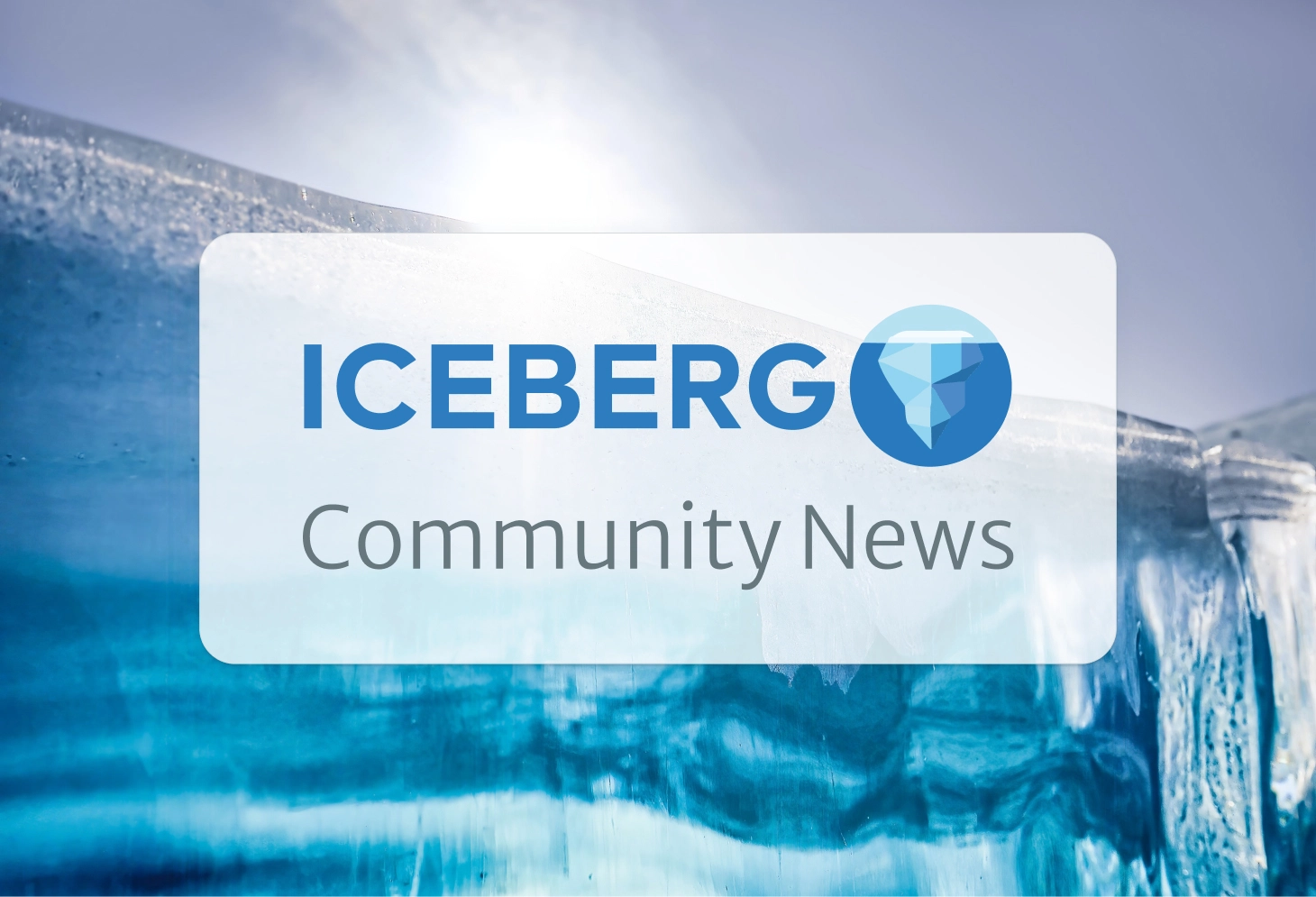 iceberg community news june 2023