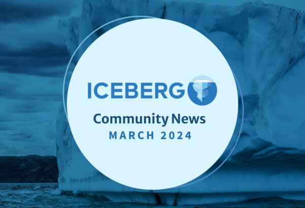 March 2024 – Iceberg Community News